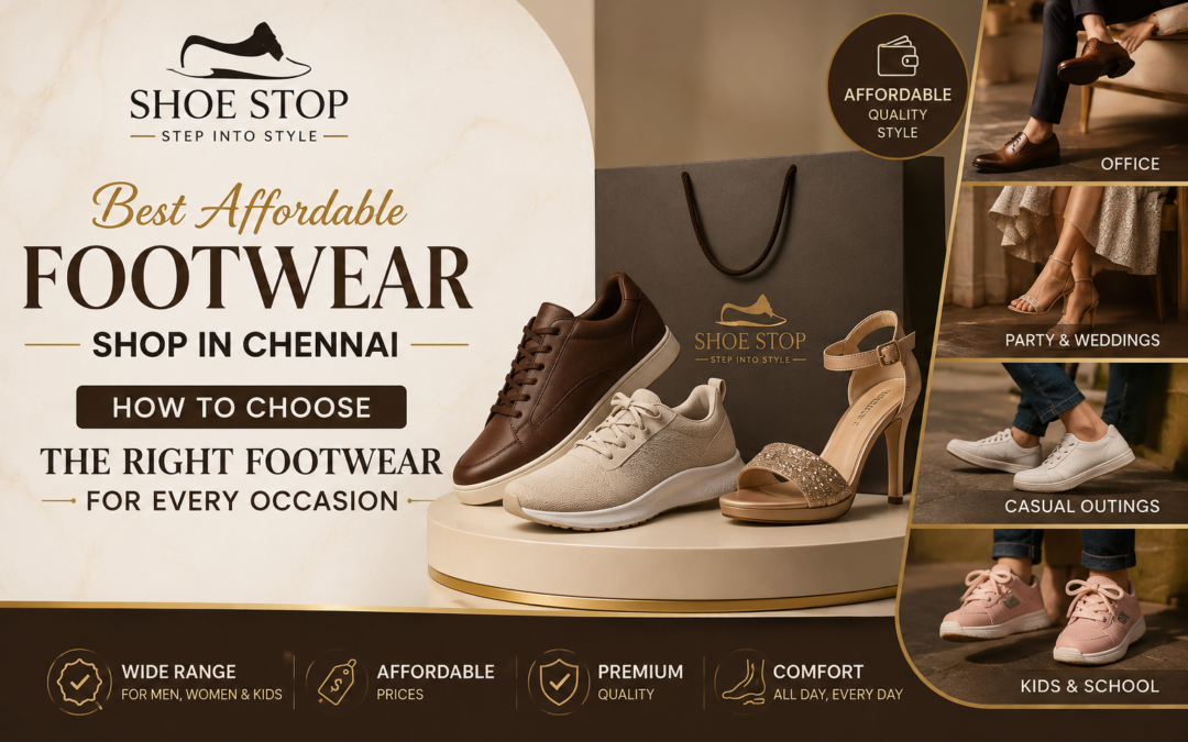 **Alt Text** Luxury Shoe Stop footwear blog thumbnail featuring premium shoes for men, women, and kids in elegant beige and gold tones. The design highlights stylish footwear for office wear, weddings, casual outings, and school use, with the headline "Best Affordable Footwear Shop in Chennai – How to Choose the Right Footwear for Every Occasion."